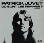 Patrick Juvet - Où sont les femmes ? (version album)