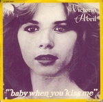 Victoria Abril - Baby when you kiss me