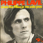 Philippe Lavil - Avec les filles je ne sais pas