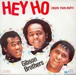Gibson Brothers - Hey Ho (move your body)