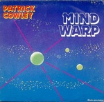 Patrick Cowley - Mind warp