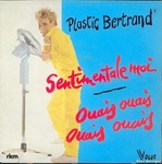 Plastic Bertrand - Sentimentale moi