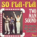 Two Man Sound - So fla-fla