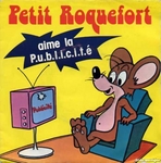 Super Souris - Petit Roquefort aime la publicité