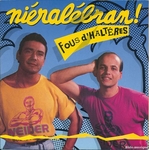 Fous d'haltres - Niralbran !