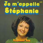 Stéphanie Gay - Je m'appelle Stéphanie