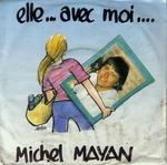 Michel Mayan - Elle avec moi