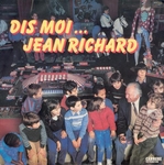 Jean Richard - Dis moi Jean Richard