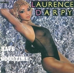 Laurence d'Arpy - Have a good time
