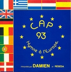 Damien et Rsda - Cap 93 (Hymne  l'Europe)