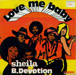 Sheila B. Devotion - Love me baby