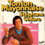 Stéphane Collaro - Tonton Mayonnaise