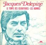 Jacques Delpine - Le temps des clibataires