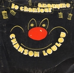 Le Chanteur anonyme - Chanson loulou