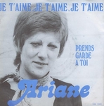 Ariane - Je t'aime, je t'aime, je t'aime