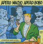 Franois Jrosme,  chanteur sans alcool  - Apro macho, apro bobo