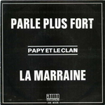 Papy et le clan - Parle plus fort