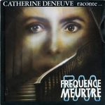 Catherine Deneuve raconte… - FM : Fréquence meurtre