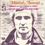 Marcel Amont - L'amour ça fait passer le temps