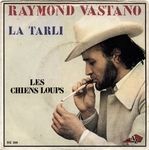 Raymond Vastano - La Tarli