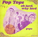 Pop Tops - Oh Lord, why Lord