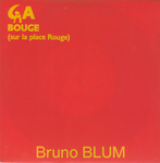 Bruno Blum - a bouge (sur la place Rouge)