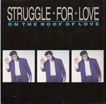 Struggle For Love - On the roof of love