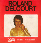 Roland Delcourt - Toi qui ne sais pas