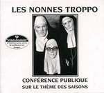 Les Nonnes Troppo - Le Pont du Nord