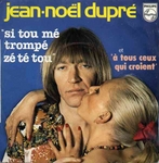 Jean-Noël Dupré - Si tou mé trompé zé té tou
