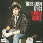 David Rebel - Trs loin d'ici