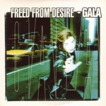 Gala - Freed from desire