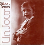 Gilbert Bruno - Un jour