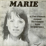 Marie - Si l'on s'aimait comme ils s'aiment dans les journaux