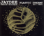 Jaydee - Plastic Dreams