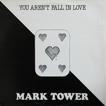 Mark Tower - You aren't fall in love