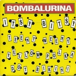 Bombalurina - Itsy bitsy teeny weeny yellow polka dot bikini