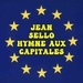 Vignette de Jean Sello - Hymne aux capitales
