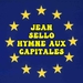 Pochette de Jean Sello - Hymne aux capitales