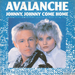 Pochette de Avalanche - Johnny Johnny come home