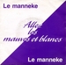 Pochette de Le Manneke - Allez les mauves et blancs