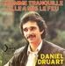 Vignette de Daniel Druart - L'homme tranquille