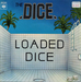 Pochette de The Dice - Loaded Dice