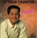 Pochette de Timmy - Je veux chanter