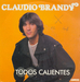 Vignette de Claudio Brandy - Todos calientes