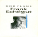 Pochette de Frank Echgut - Bob plane