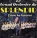 Pochette de Le Grand Orchestre du Splendid - J'aime les bananes