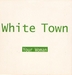 Pochette de White Town - Your woman