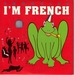 Pochette de Froggies - I'm french