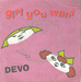 Vignette de Devo - Girl you want